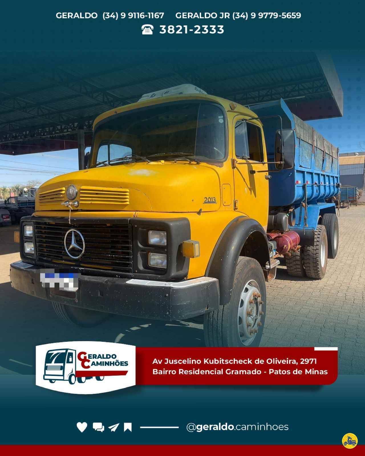 CAMINHAO MERCEDES-BENZ MB 2013 Caçamba Basculante Truck 6x2 Geraldo Caminhões PATOS DE MINAS MINAS GERAIS MG